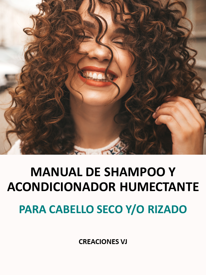 Manual de Shampoo y Acondicionador Humectante - Cabellos seco y/o rizo